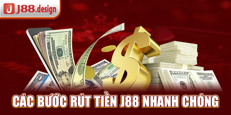 cac-buoc-rut-tien-j88-nhanh-chong